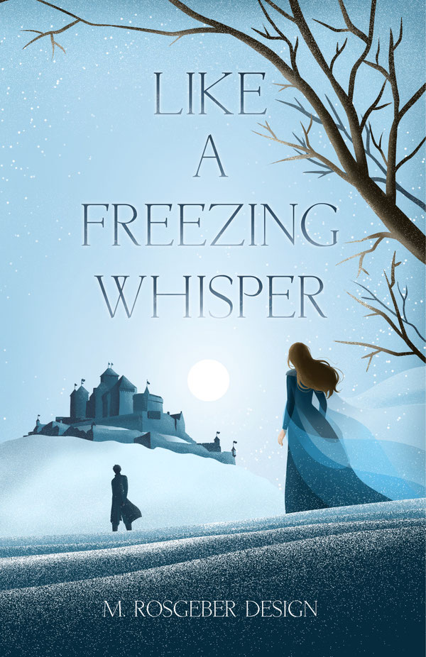 Premade-Cover Like a Freezing Whisper von Mila Rosgeber